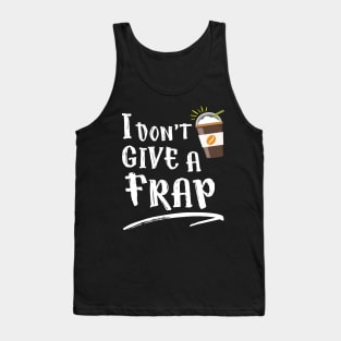 I Don't Give a Frap Tank Top